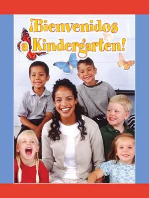 cover image of ¡Bienvenidos a Kindergarten! (Welcome to Kindergarten!)